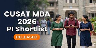 CUSAT MBA 2026 PI Shortlist Released; Interviews Scheduled From June 3 to June 8